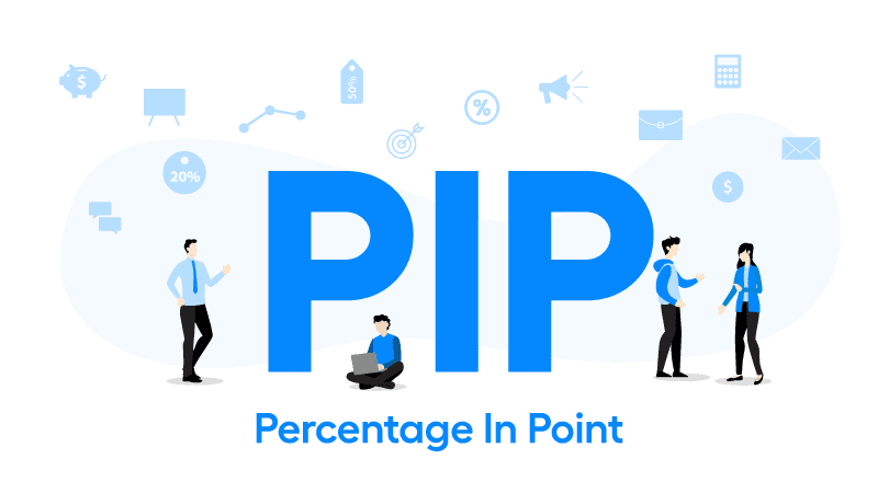 A pip stands for “percentage-in-point”