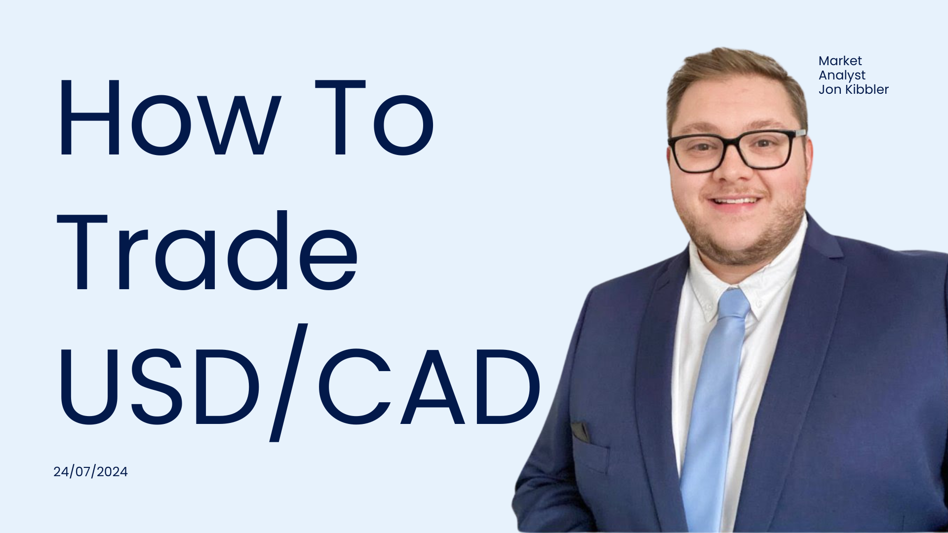 Jonathan Kibbler standing beside a trading chart with the text "How To Trade USD/CAD" displayed prominently.